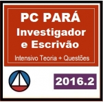  Investigador e Escrivão Polícia Civil Pará - Intensivo Teoria + Questões 2016.2